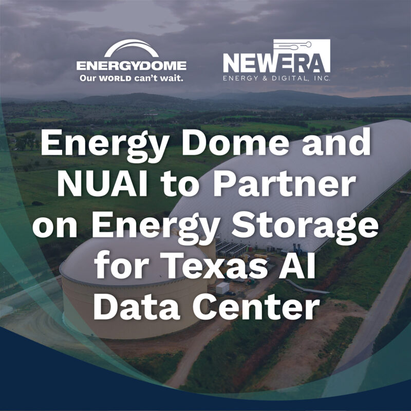 Energy Dome and NUAI to Partner on Energy Storage Solution for Texas AI Data Center